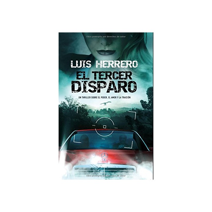 El Tercer Disparo - Luis Herrero